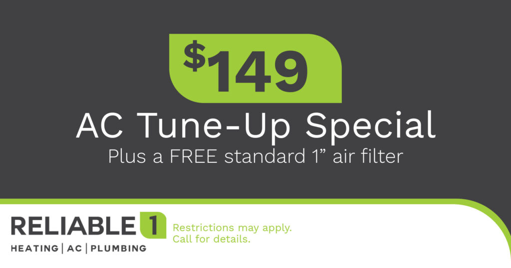 $149 AC Tune-Up Special. Plus a FREE standard 1" air filter. Coupon. Reliable1.